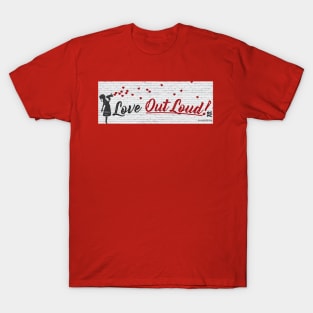 Love Outloud T-Shirt